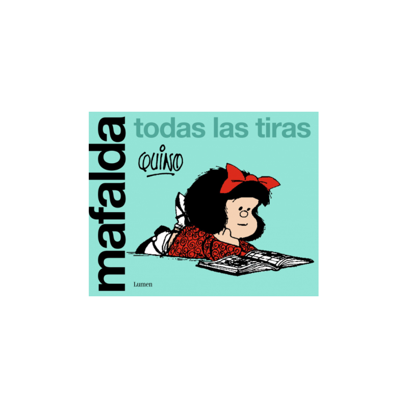 Mafalda. Todas las tiras